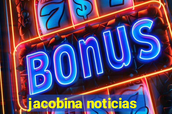 jacobina noticias